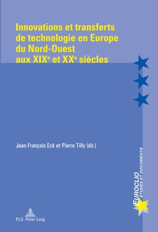 Cover image: Innovations et transferts de technologie en Europe du Nord-Ouest aux XIXe  et XXe siècles 1st edition 9789052017648