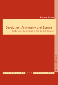 Cover image: Devolution, Asymmetry and Europe 1st edition 9789052013909