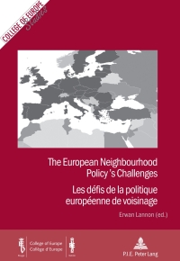 Cover image: The European Neighbourhood Policy’s Challenges / Les défis de la politique européenne de voisinage 1st edition 9789052017792