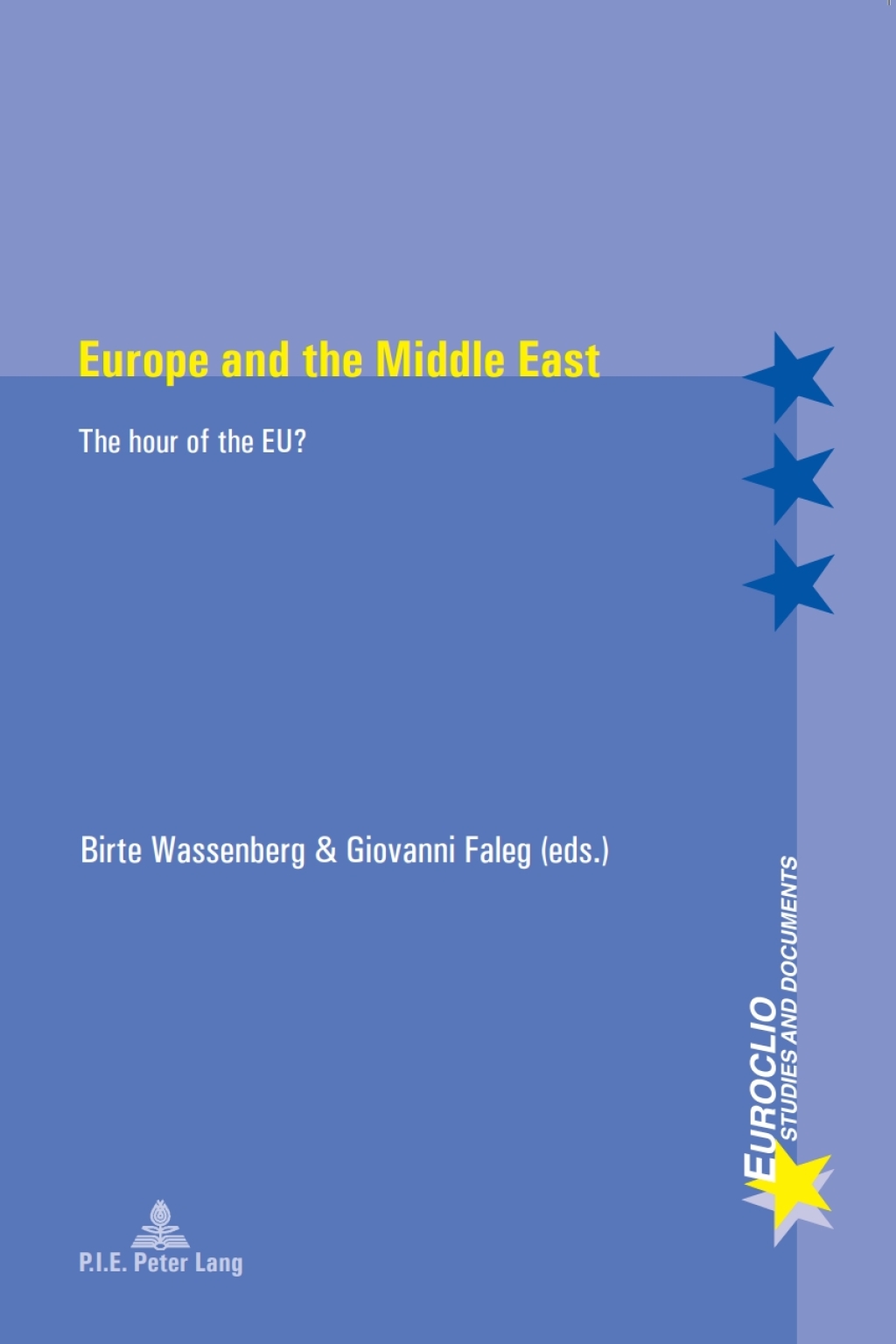 Europe and the Middle East The hour of the EU? 1st Edition