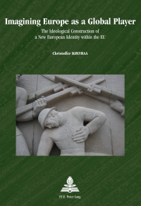 Imagen de portada: Imagining Europe as a Global Player 1st edition 9789052017921