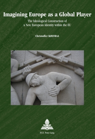 صورة الغلاف: Imagining Europe as a Global Player 1st edition 9789052017921