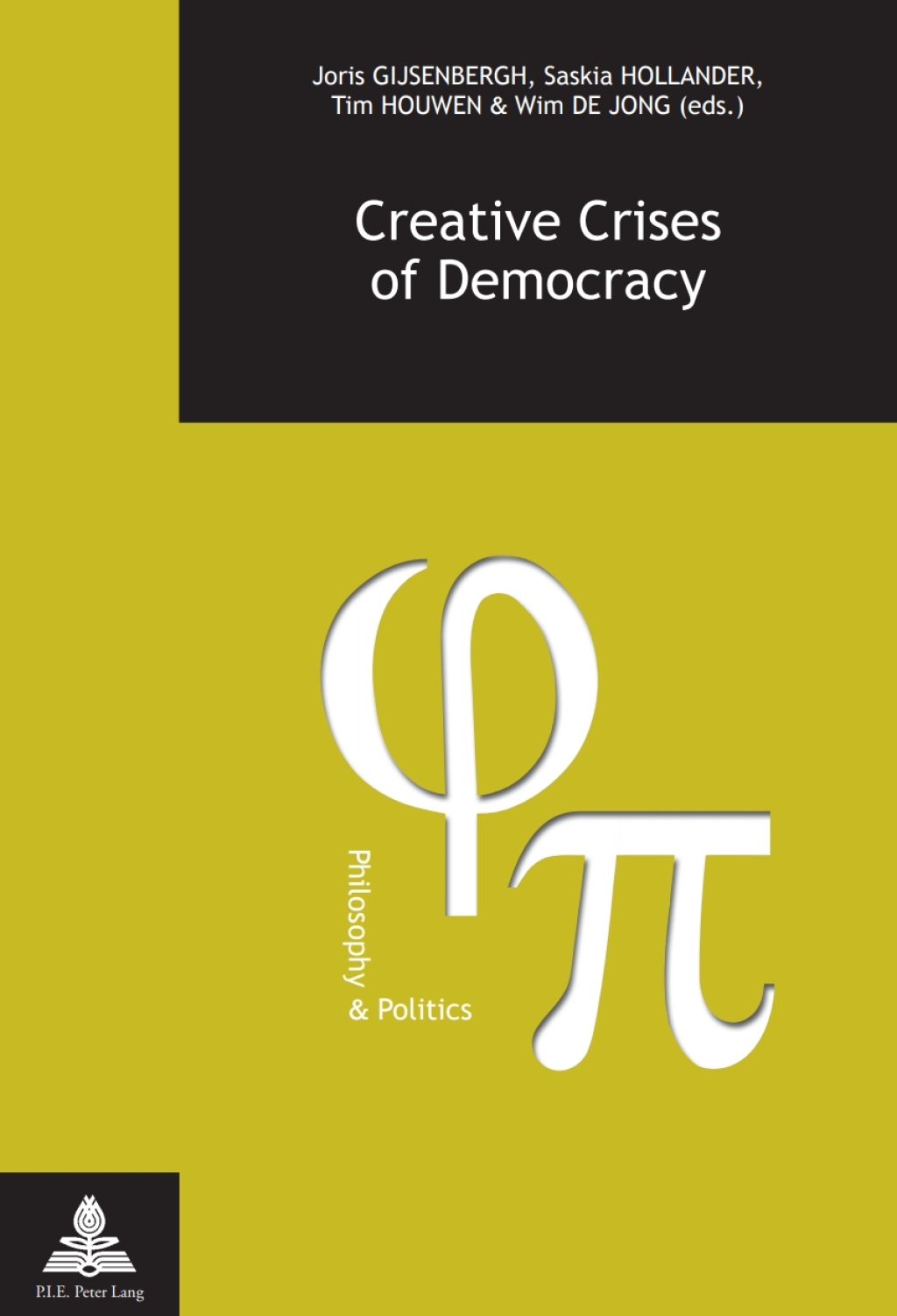 Creative Crises of Democracy 1st Edition