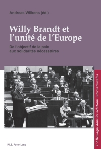 Titelbild: Willy Brandt et l’unité de l’Europe 1st edition 9789052017860
