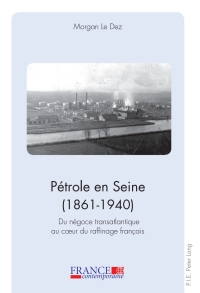Cover image: Pétrole en Seine (1861–1940) 1st edition 9789052017532