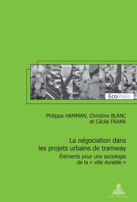 Titelbild: La négociation dans les projets urbains de tramway 1st edition 9789052017617