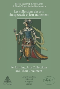 Cover image: Les collections des arts du spectacle et leur traitement- Performing Arts Collections and Their Treatment 1st edition 9789052018188