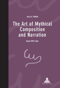 صورة الغلاف: The Art of Mythical Composition and Narration 1st edition 9789052018669