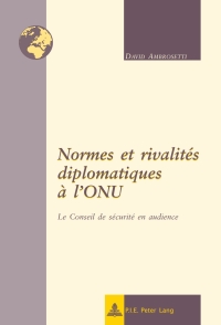 Imagen de portada: Normes et rivalités diplomatiques à l’ONU 1st edition 9789052015316