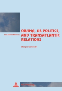 Imagen de portada: Obama, US Politics, and Transatlantic Relations 1st edition 9789052018768