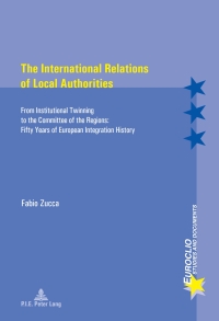 Cover image: The International Relations of Local Authorities 1st edition 9782875740021