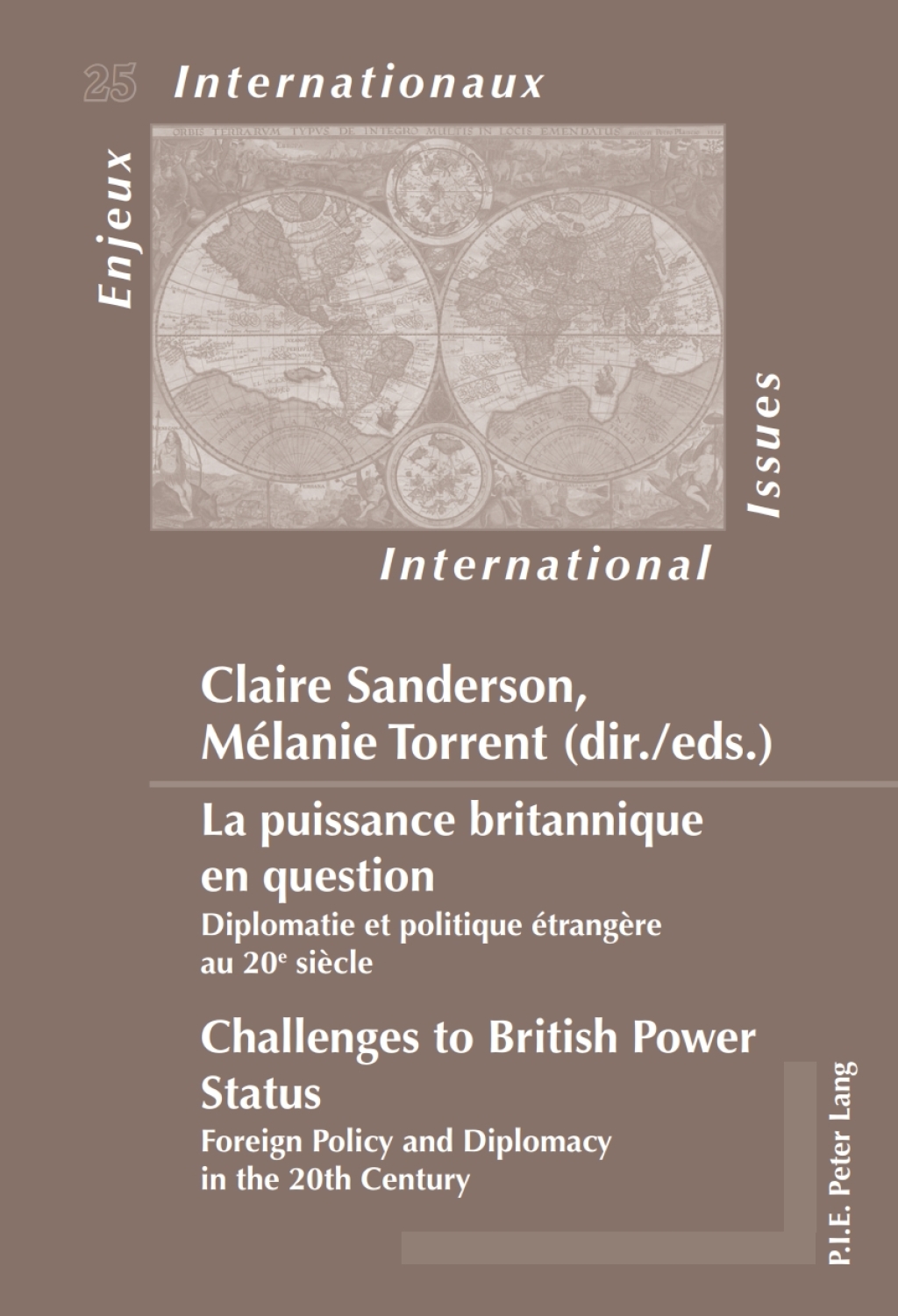 La puissance britannique en question / Challenges to British Power Status Diplomatie et politique étrangère au 20e siècle / Foreign Policy and Diplomacy in the 20th Century 1st Edition