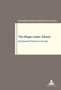 表紙画像: The Wage under Attack 1st edition 9782875740298