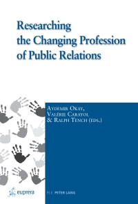 表紙画像: Researching the Changing Profession of Public Relations 1st edition 9782875740564
