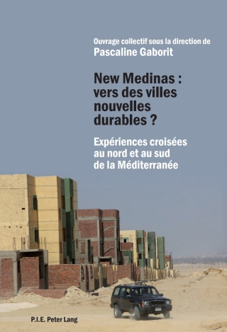 Cover image: New Medinas : vers des villes nouvelles durables ? 1st edition 9782875740557