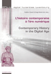 صورة الغلاف: L’histoire contemporaine à l’ère numérique - Contemporary History in the Digital Age 1st edition 9782875740489
