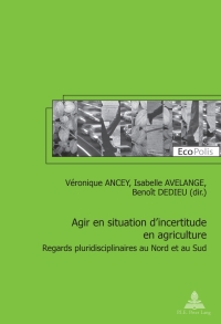 Cover image: Agir en situation d’incertitude en agriculture 1st edition 9782875740373