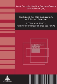 Imagen de portada: Politiques de communication, médias et défense 1st edition 9782875740595