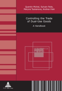 Titelbild: Controlling the Trade of Dual-Use Goods 1st edition 9782875740779