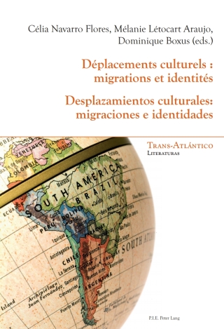 Cover image: Déplacements culturels : migrations et identités - Desplazamientos culturales: migraciones e identidades 1st edition 9782875740601