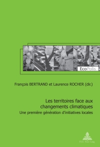Imagen de portada: Les territoires face aux changements climatiques 1st edition 9782875740939