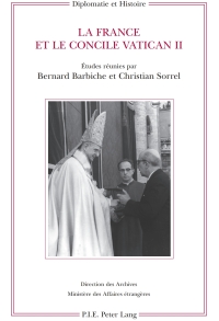 Cover image: La France et le concile Vatican II 1st edition 9782875741196
