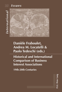 Cover image: Historical and International Comparison of Business Interest Associations 1st edition 9782875740793