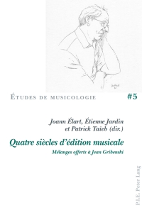 Cover image: Quatre siècles d’édition musicale 1st edition 9782875742124