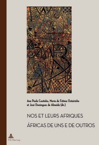 Cover image: Nos et leurs Afriques – Áfricas de uns e de outros 1st edition 9782875742186