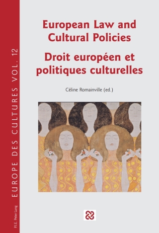 Imagen de portada: European Law and Cultural Policies / Droit européen et politiques culturelles 1st edition 9782875742551