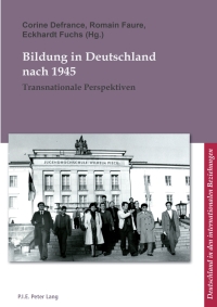 Immagine di copertina: Bildung in Deutschland nach 1945 1st edition 9782875742636