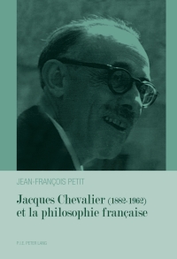 Titelbild: Jacques Chevalier (1882–1962) et la philosophie française 1st edition 9782875742582