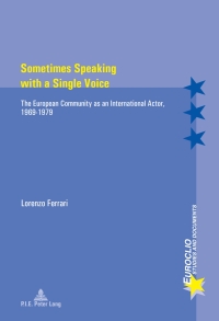 Cover image: Sometimes Speaking with a Single Voice 1st edition 9782875743503