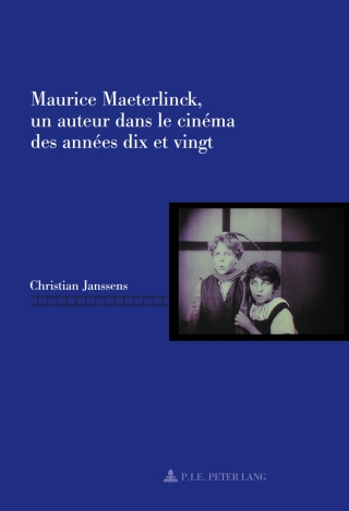 Imagen de portada: Maurice Maeterlinck, un auteur dans le cinéma des années dix et vingt 1st edition 9782875743497