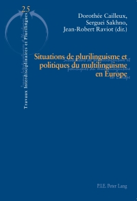 Cover image: Situations de plurilinguisme et politiques du multilinguisme en Europe 1st edition 9782875743534