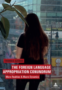 صورة الغلاف: The Foreign Language Appropriation Conundrum 1st edition 9782875743718