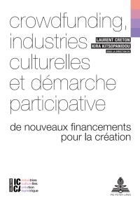 Omslagafbeelding: Crowdfunding, industries culturelles et démarche participative 1st edition 9782875743688