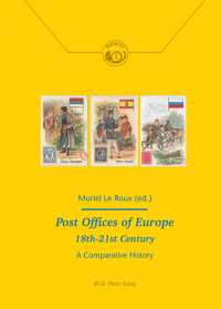 Imagen de portada: Post Offices of Europe 18th – 21st Century 1st edition 9782875741783