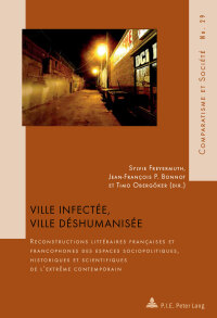 صورة الغلاف: Ville infectée, ville déshumanisée 1st edition 9782875741776