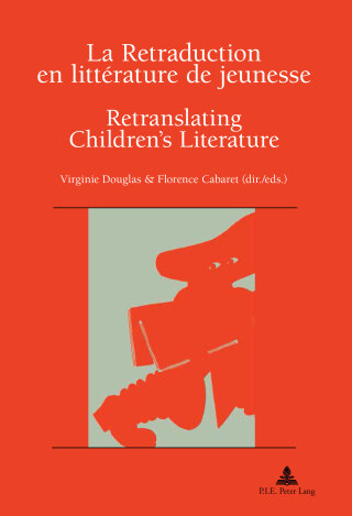 Omslagafbeelding: La Retraduction en littérature de jeunesse / Retranslating Children’s Literature 1st edition 9782875741615