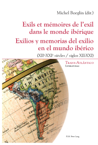 Cover image: Exils et mémoires de l’exil dans le monde ibérique – Exilios y memorias del exilio en el mundo ibérico 1st edition 9782875741424