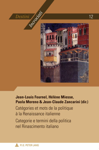 Cover image: Catégories et mots de la politique à la Renaissance italienne - Categorie e termini della politica nel Rinascimento italiano 1st edition 9782875741417