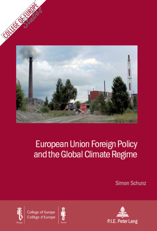 Cover image: European Union Foreign Policy and the Global Climate Regime 1st edition 9782875741349