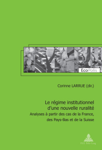Imagen de portada: Le régime institutionnel d’une nouvelle ruralité 1st edition 9782875741011