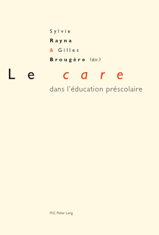 Cover image: Le «care» dans l’éducation préscolaire 1st edition 9782875743145