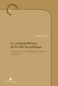 Cover image: Le cosmopolitisme, de la ville au politique 1st edition 9782875743053