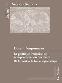 Cover image: La politique française de non-prolifération nucléaire 1st edition 9782875742926