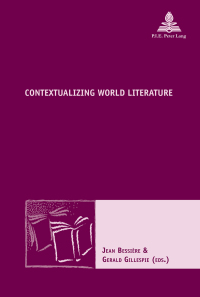 Cover image: Contextualizing World Literature 1st edition 9782875742834