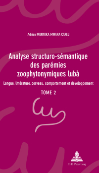 Omslagafbeelding: Analyse structuro-sémantique des parémies zoophytonymiques lubà 1st edition 9782875742711