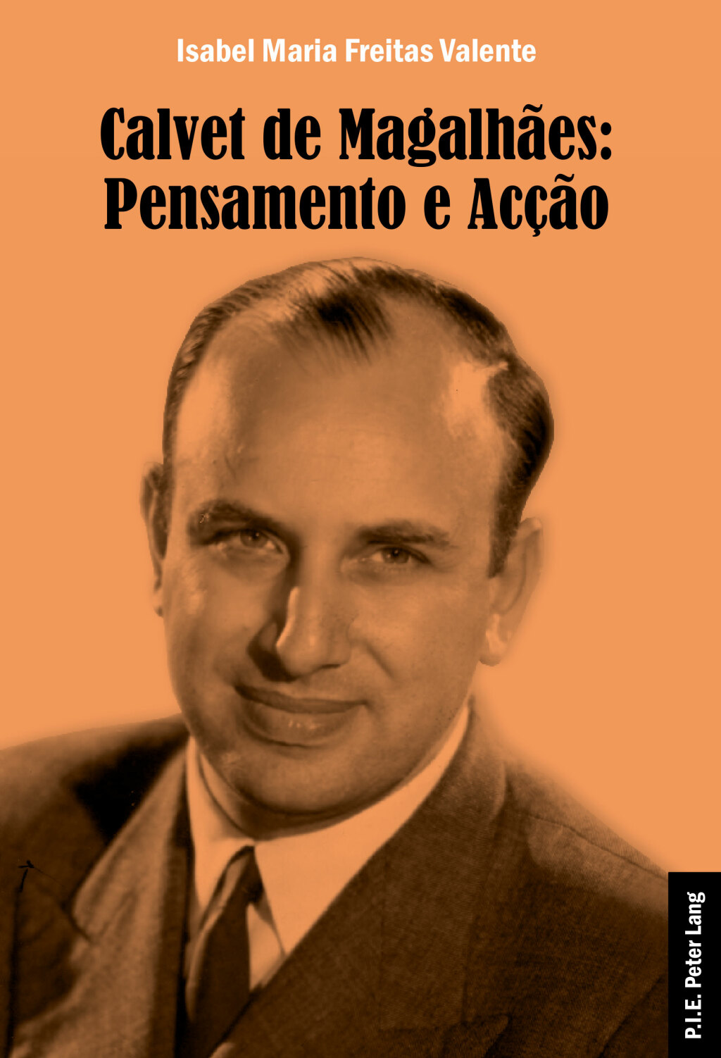 Calvet de Magalhães: Pensamento e Acção 1st Edition